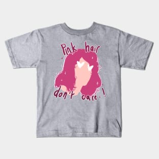 Pink Hair, Don't Care ! Kids T-Shirt